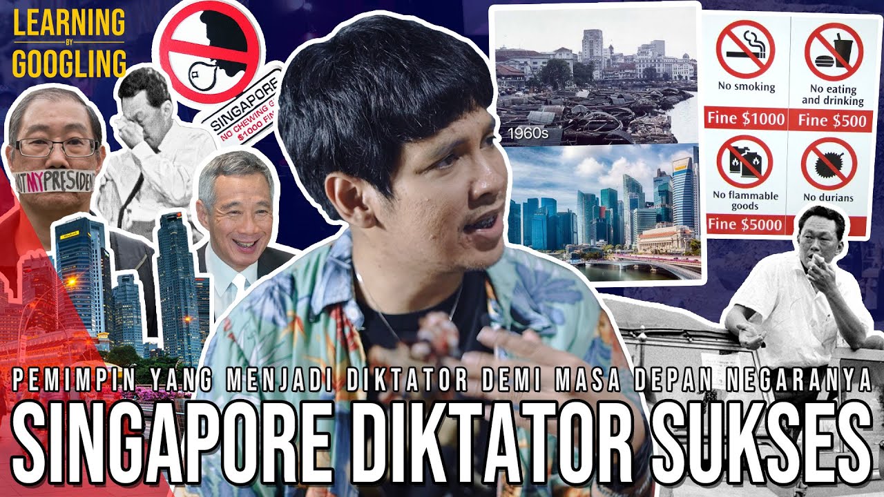 SINGAPURA = NEGARA DIKTATOR PALING SUKSES DI DUNIA! Kaya Raya Tanpa Kebebasan? | LearningByGoogling
