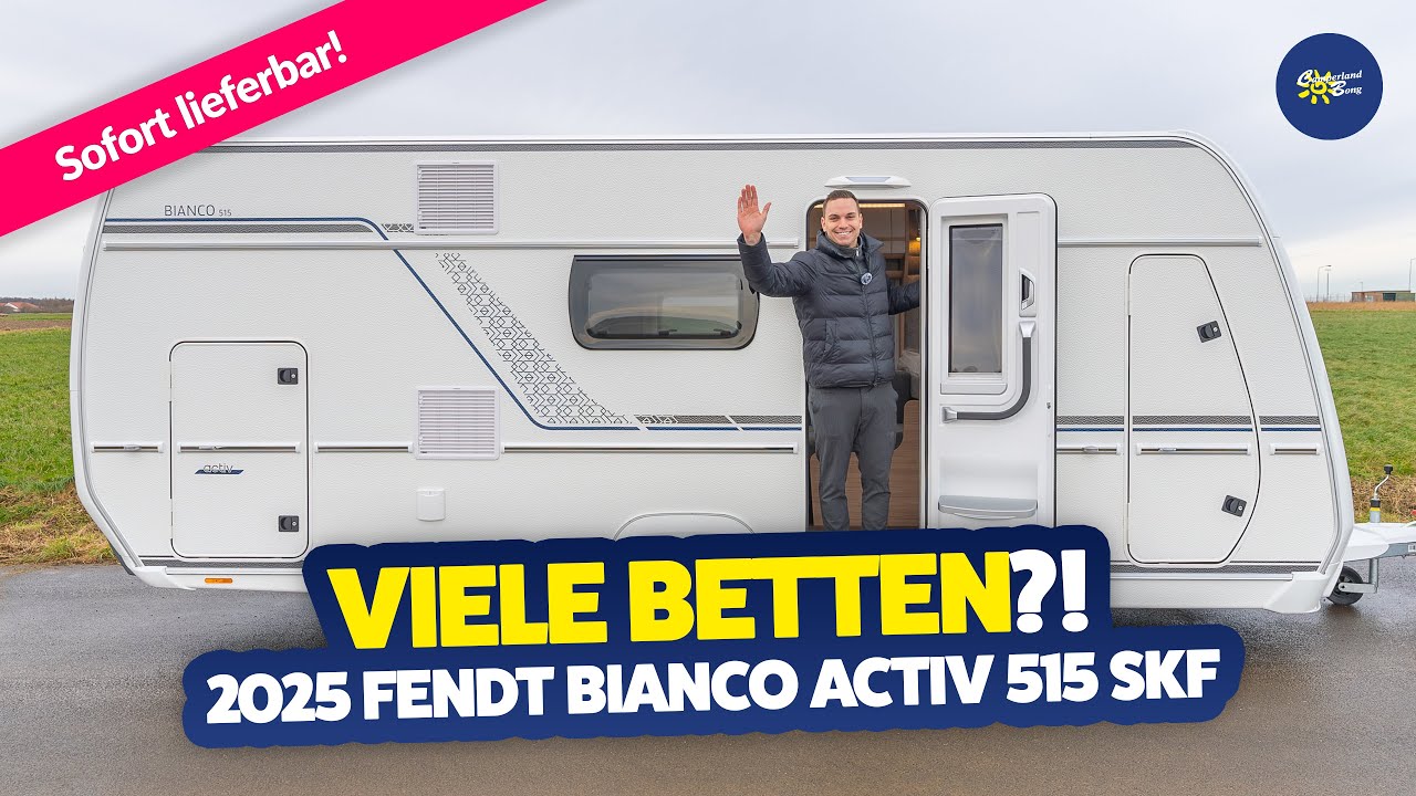 NEU!😍 2025 Fendt Bianco Activ 515 SKF | Caravan | Test & Kaufberatung - Camperland Bong