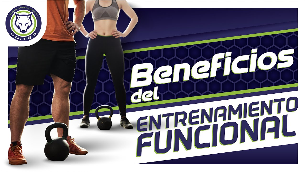 Beneficios del entrenamiento funcional - United Fitness