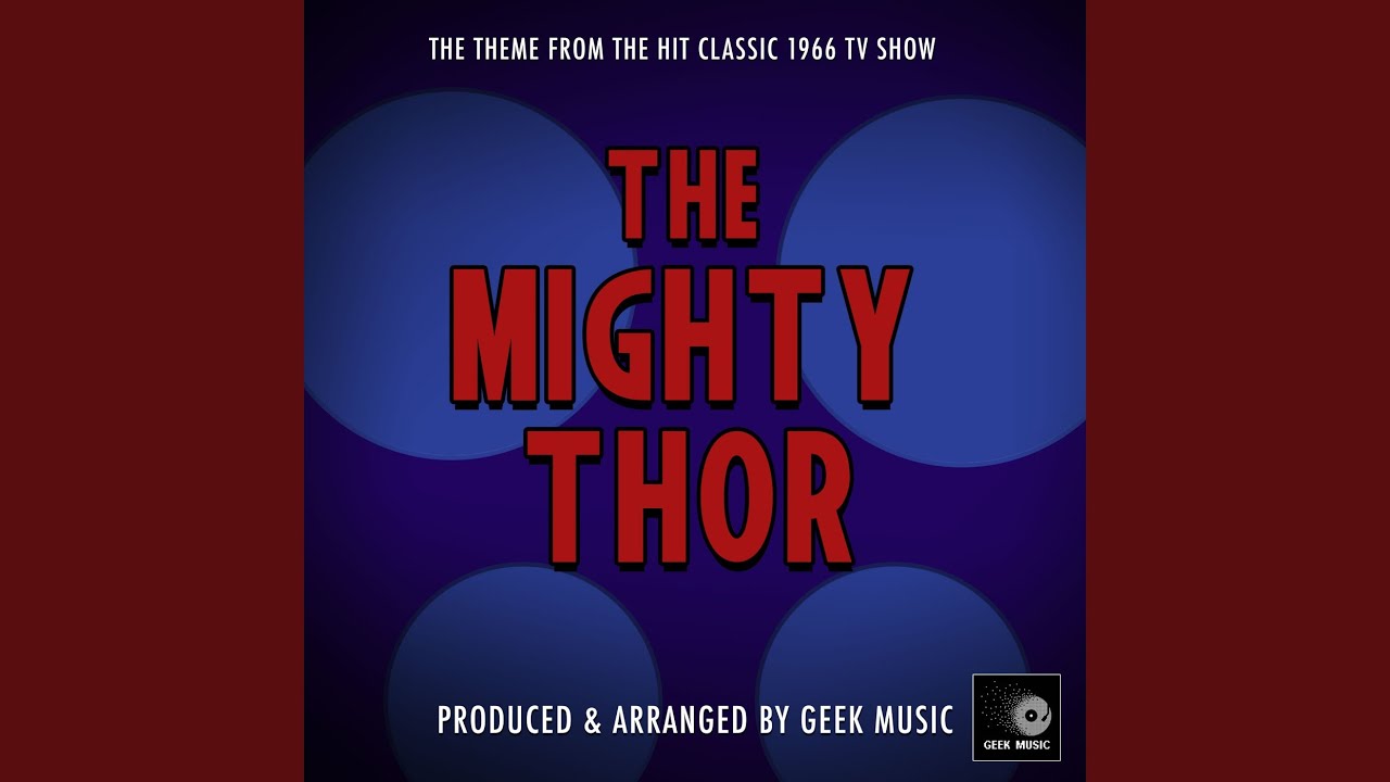 The Mighty Thor 1966 Main Theme (From 