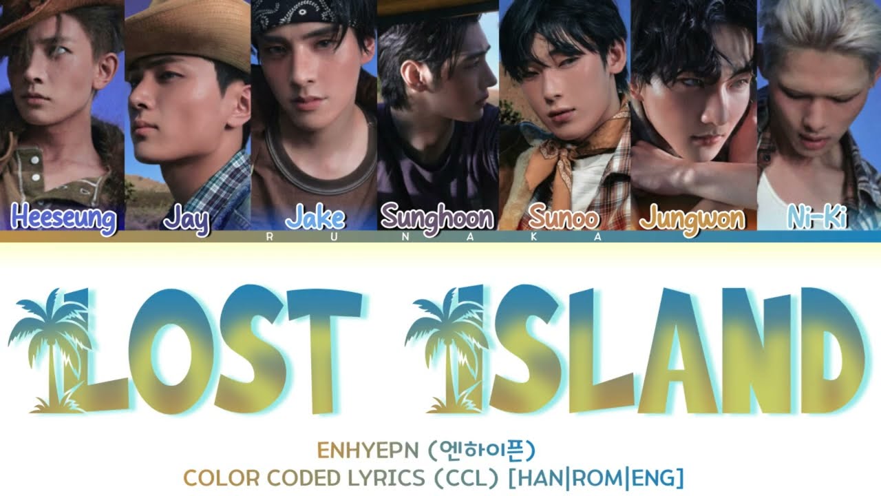 ENHYPEN (엔하이픈)  - ‘Lost Island’ [COLOR CODED LYRICS] - [HAN|ROM|ENG]