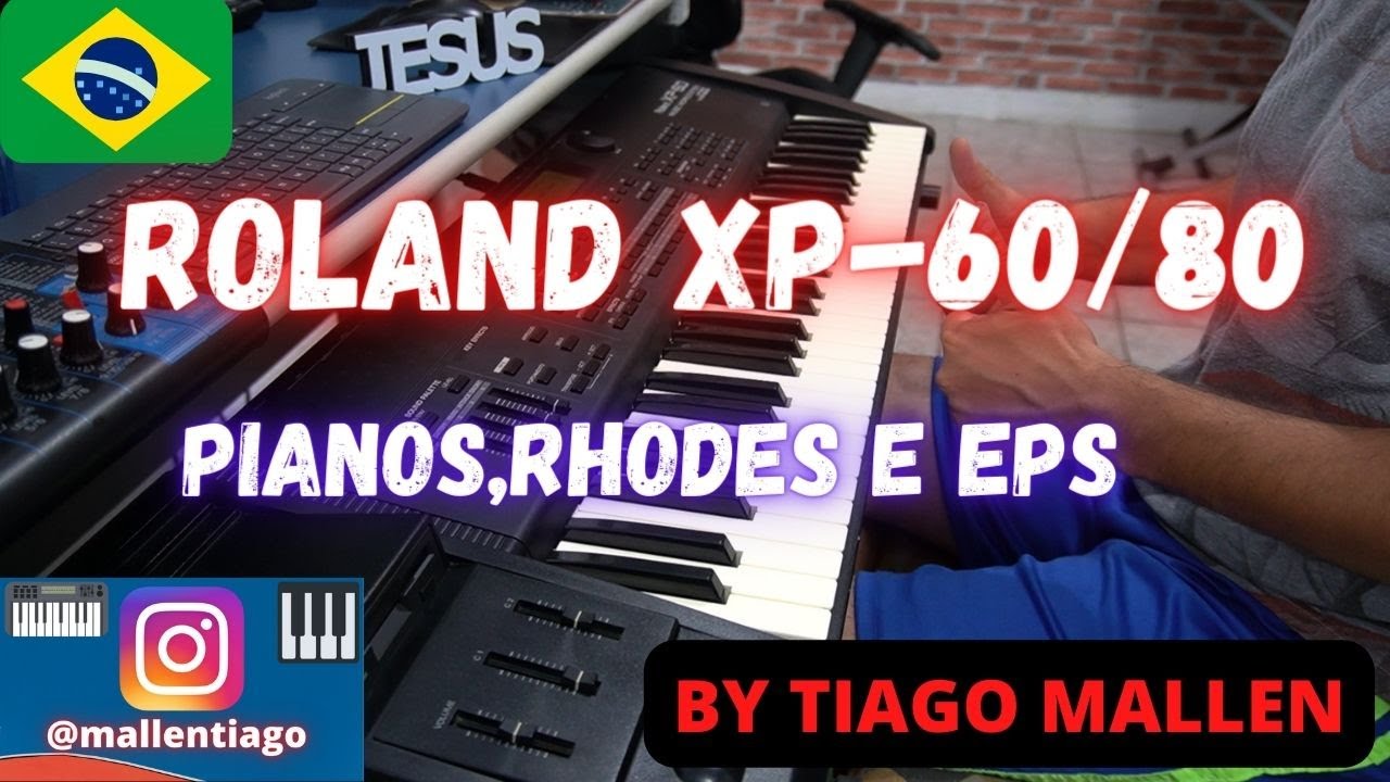 ROLAND XP-60/80  (PIANOS,RHODES E EPS) by TIAGO MALLEN #roland #tiagomallen #rolandxp60 #studio