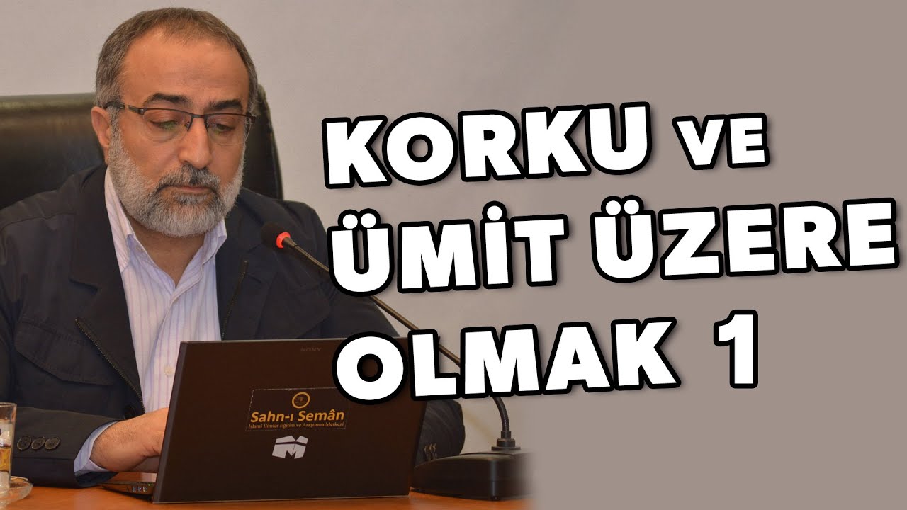 #141: Ebubekir Sifil - Korku ve Ümit Üzere Olmak 1