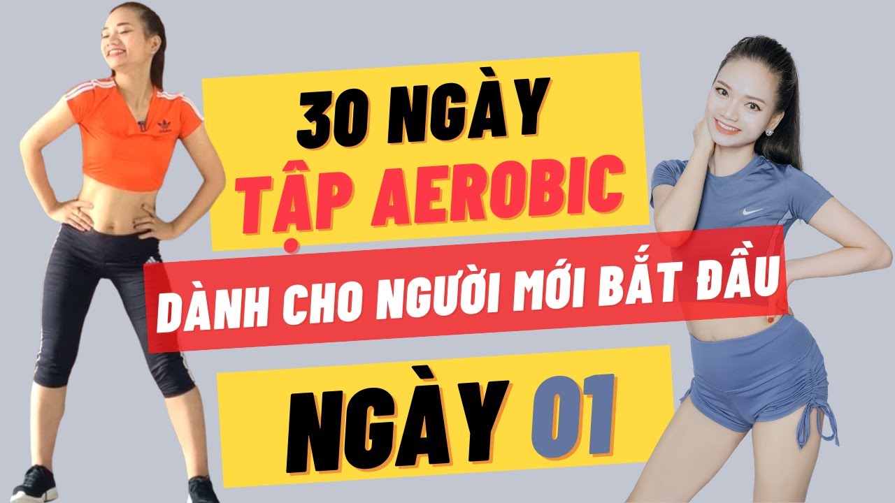 30 NGÀY TẬP AEROBIC CHO NGƯỜI MỚI BẮT ĐẦU - NGÀY 1 |OANH NGUYỄN