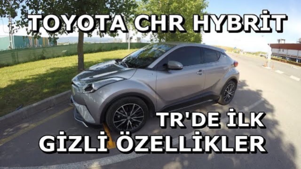 Toyota CHR Gizli Özellikler I TR'de ilk
