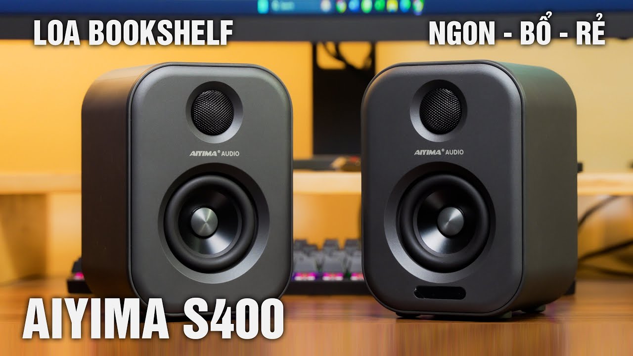 LOA BOOKSHELF NGON BỔ RẺ | AIYIMA S400 - AIYIMA AUDIO