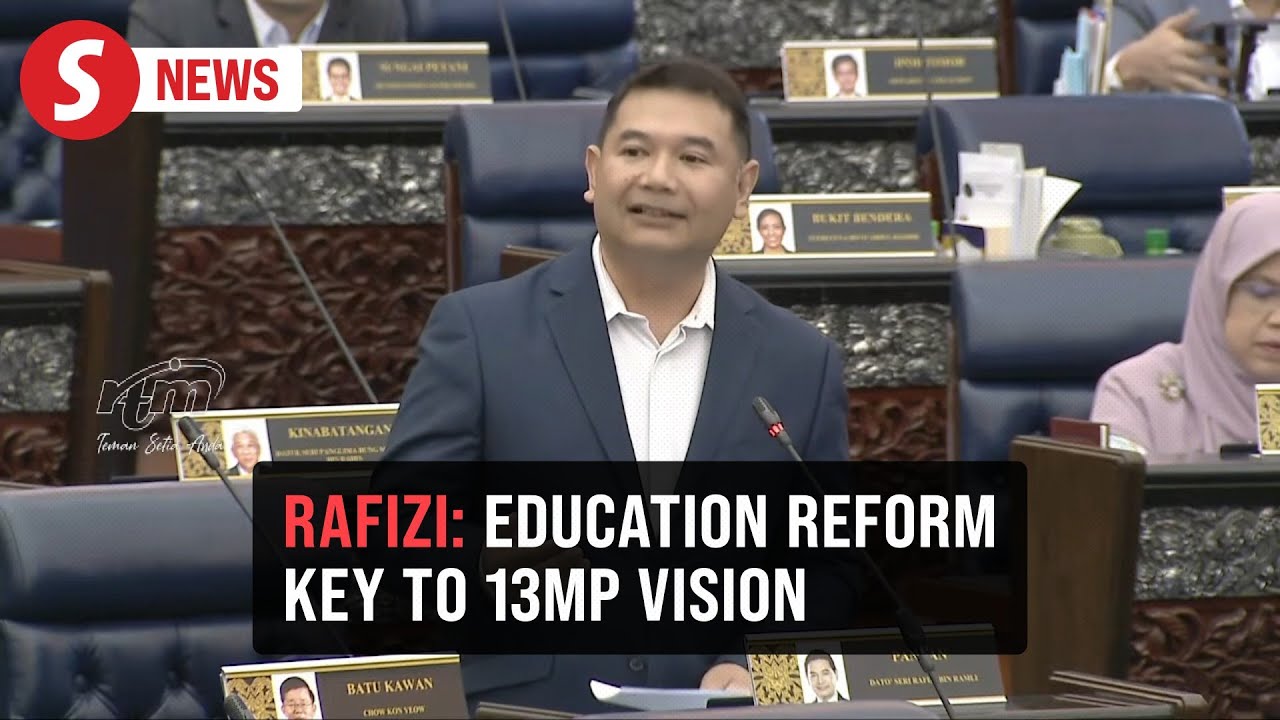 Education reform in 13MP vital for Malaysia’s economic evolution, says Rafizi