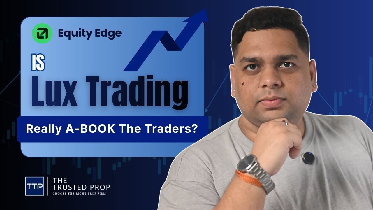Обзор компании Lux Trading Firm A-Book Prop Firm на 2026 год | Надежный источник информации о рие...