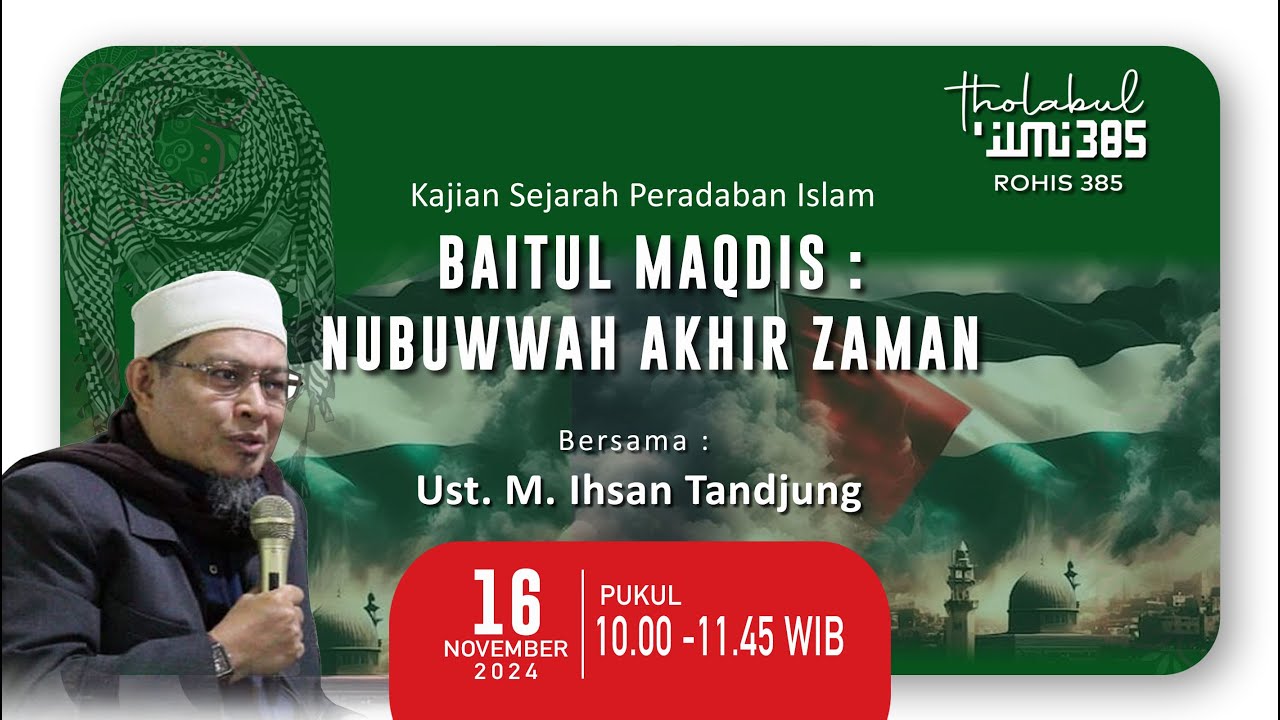 🔴 LIVE MAJLIS THOLABUL ILMI 385 ❗ Ust. M. Ihsan Tandjung | Kajian Sejarah Peradaban Islam