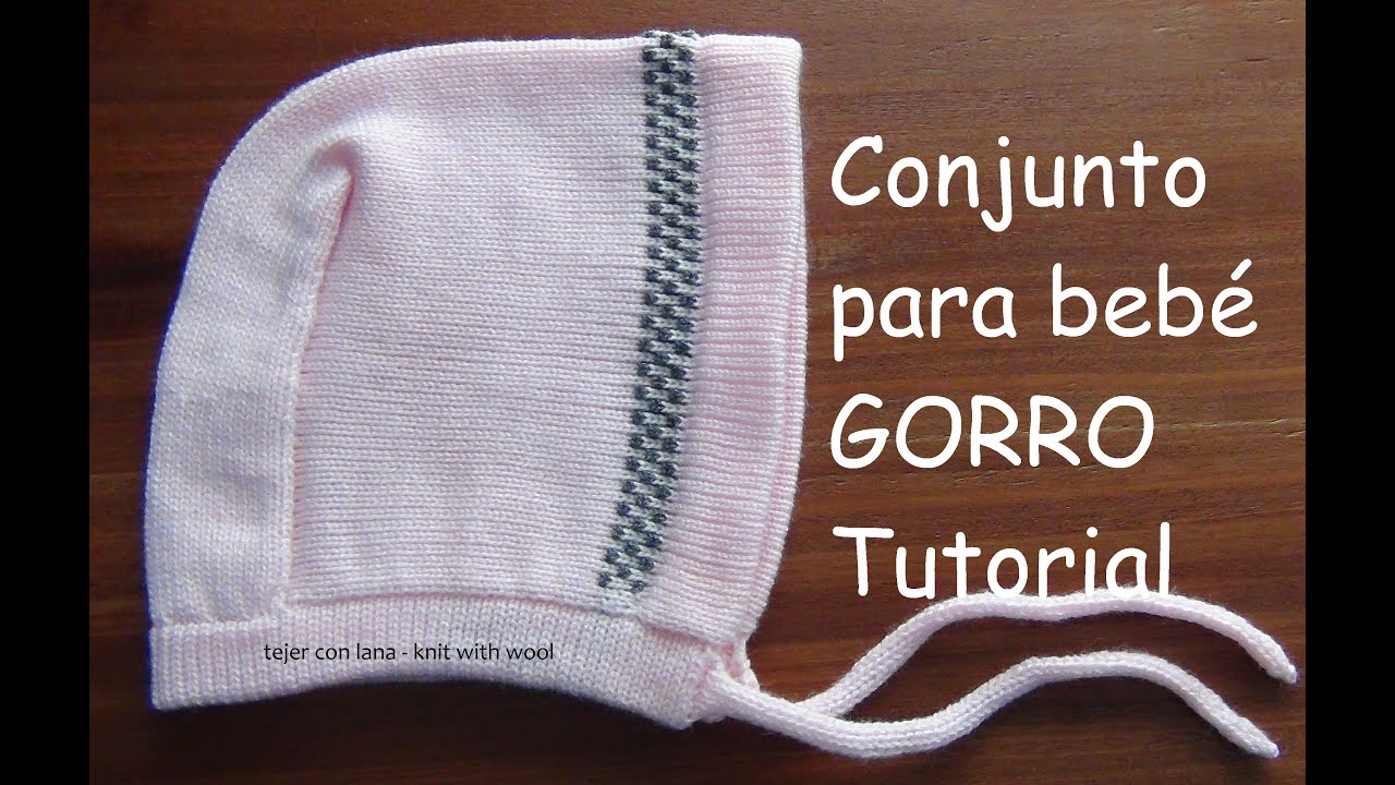 Conjunto para bebé GORRO tutorial