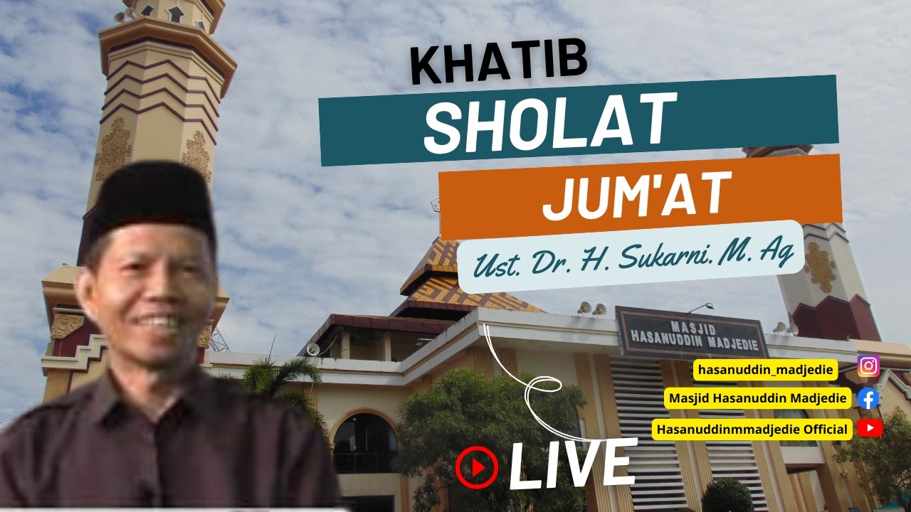 🔴( LIVE ) Khatib Jum'at  II 13/02/2026 II  Ust. Prof. Dr. H. Sukarni. M. Ag
