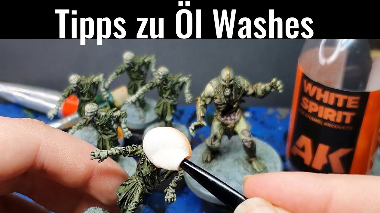 Miniaturen F&A - Tipps für Öl Washes