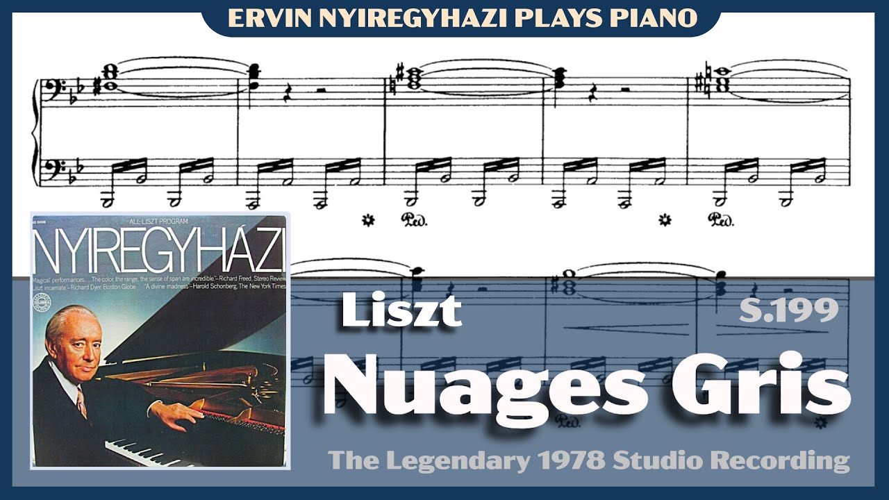 Liszt: Nuages gris, S.199 (Nyiregyházi 1978) [HQ]