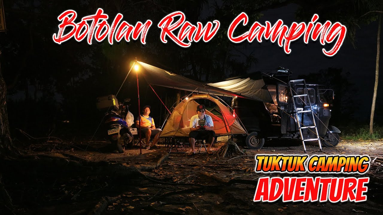 RAW SPOT CAMPING IN BOTOLAN, ZAMBALES | Tuktuk Camping Adventure