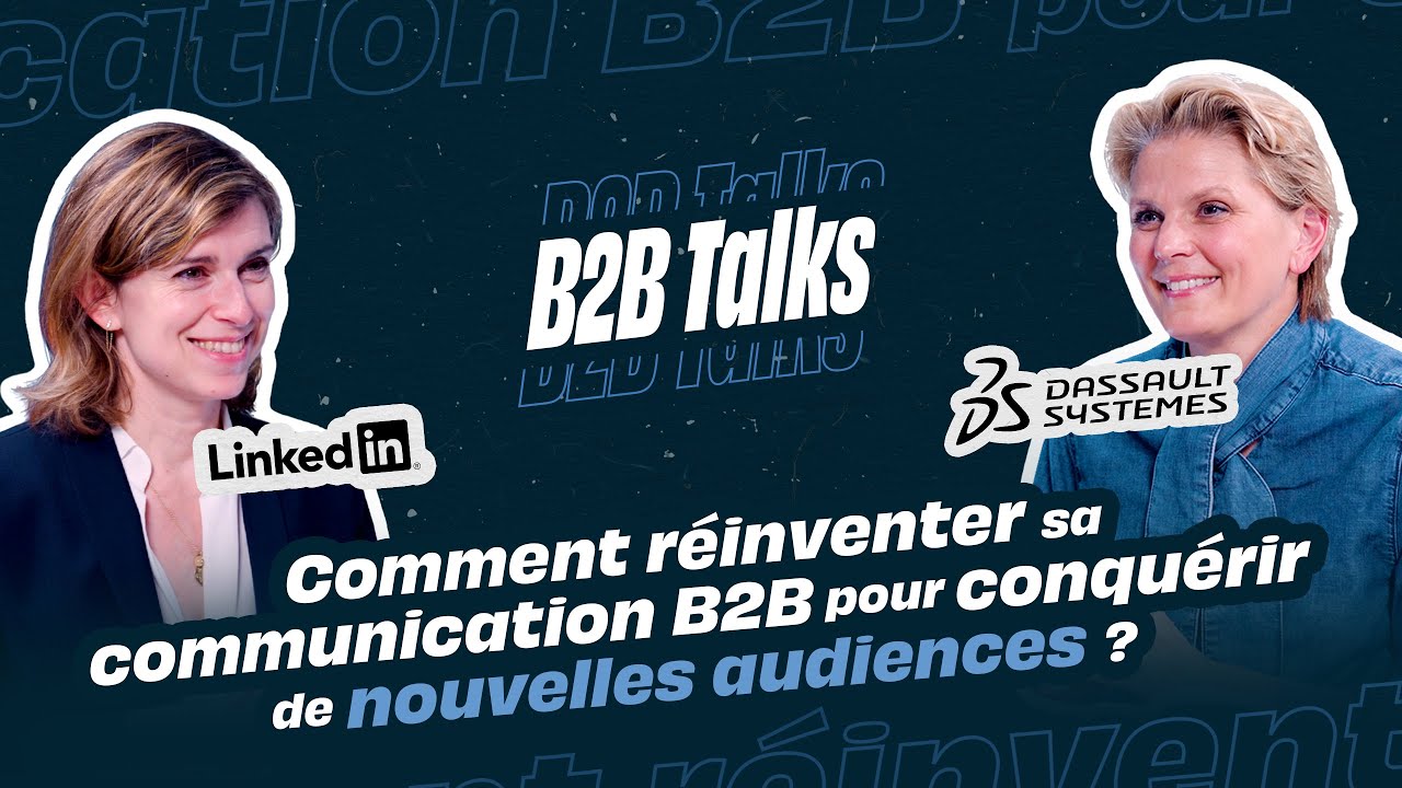 Comment réinventer sa communication B2B pour conquérir de nouvelles audiences ?