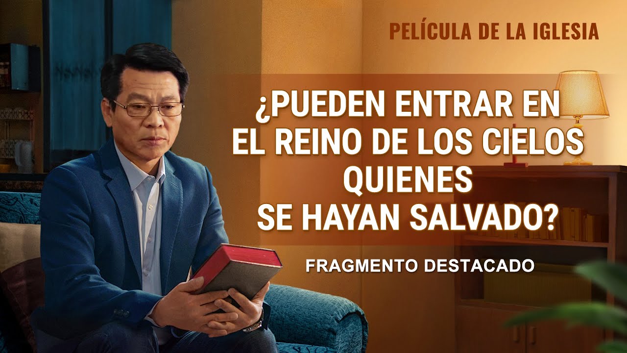 ¿Pueden entrar en el reino de los cielos quienes se hayan salvado? (Fragmento destacado)