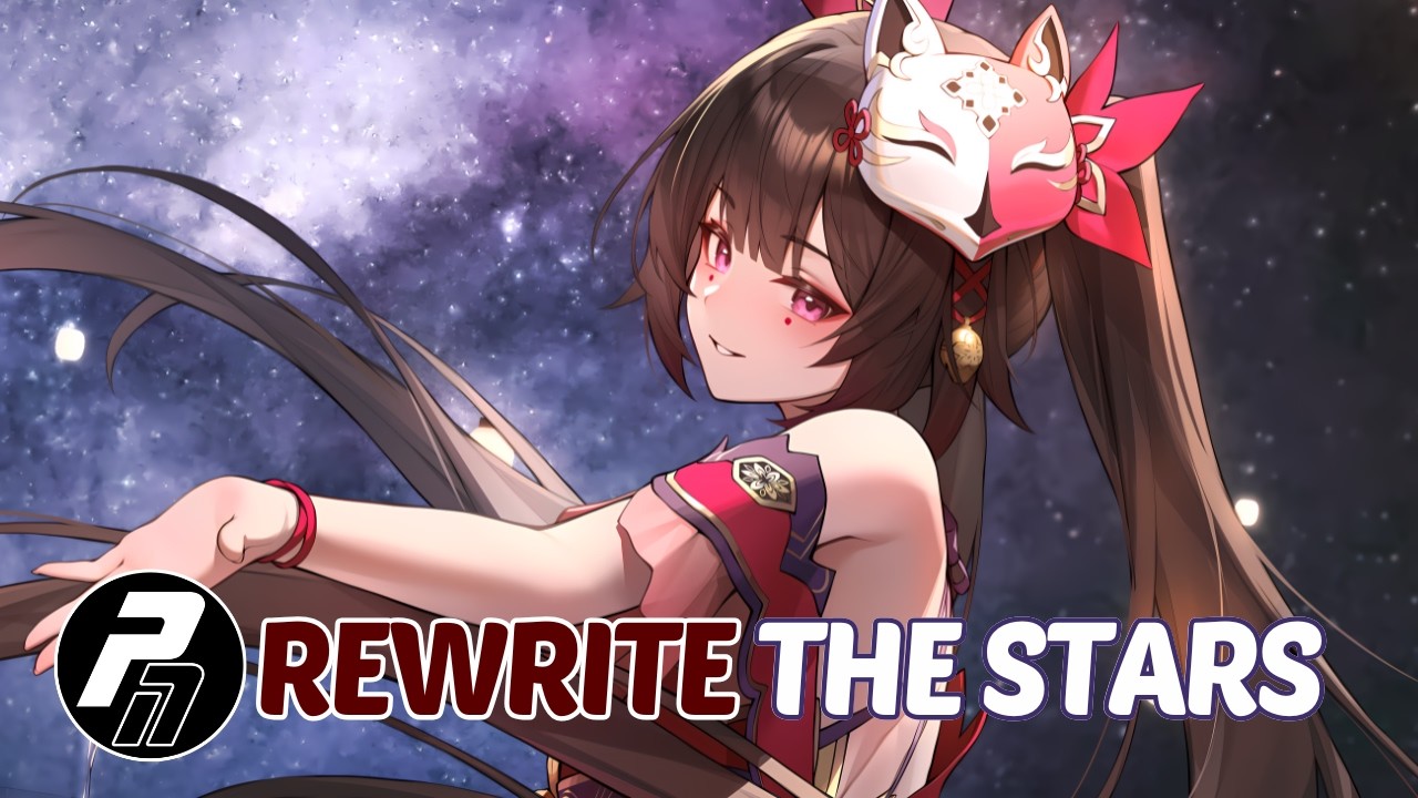 Nightcore - Rewrite The Stars | Lyrics