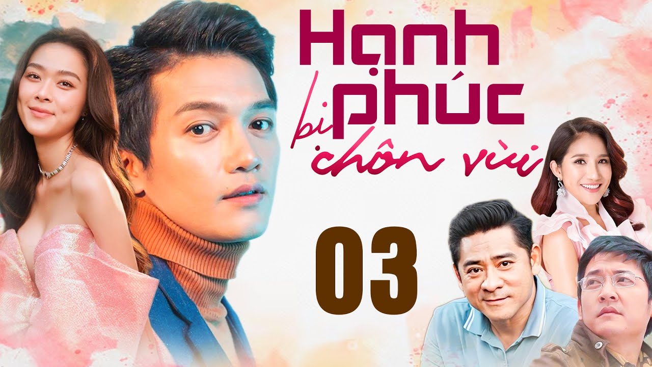 HẠNH PHÚC BỊ CHÔN VÙI Tập 3 | Phim Truyền Hình Việt Nam Hay Mới Nhất 2025 | Phim Việt Nam 2025