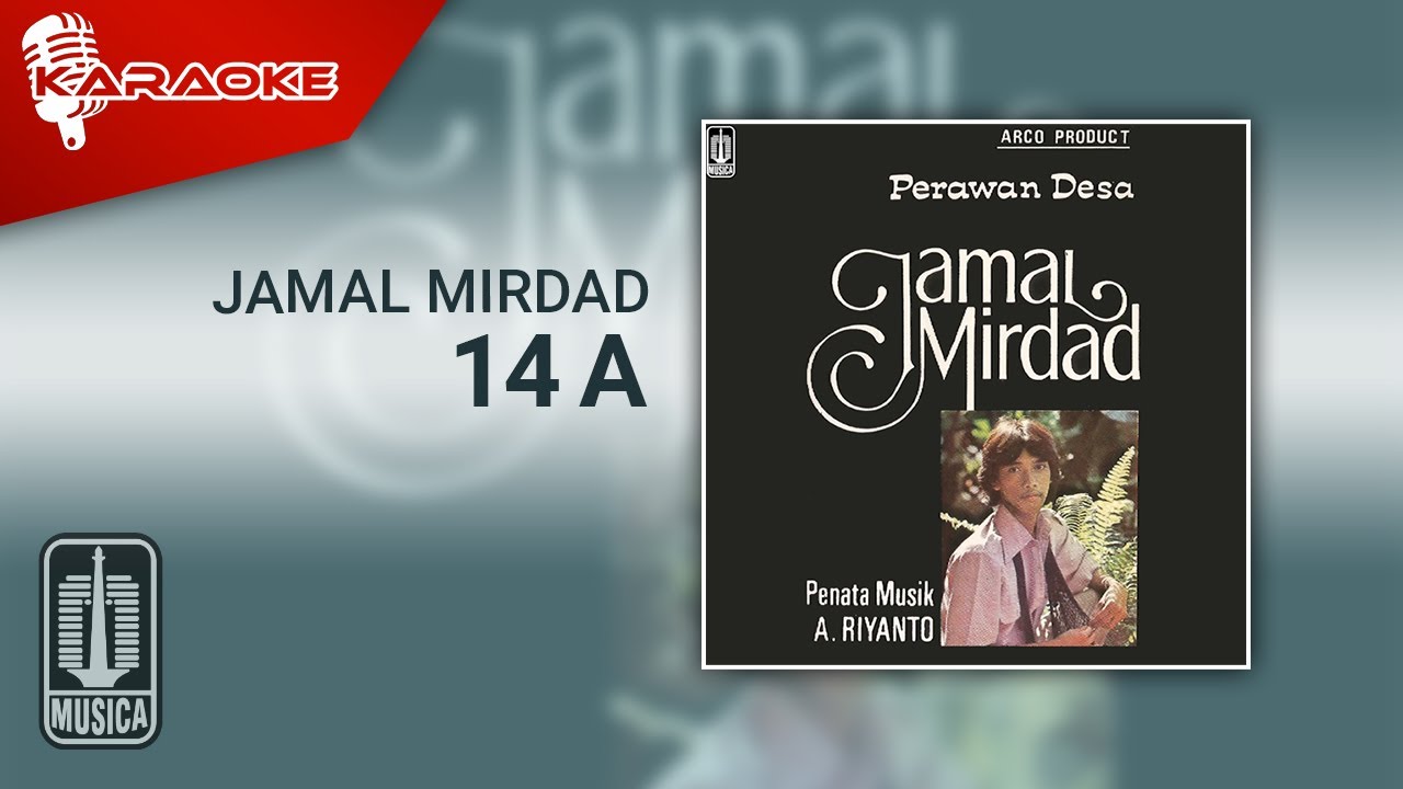 Jamal Mirdad - 14 A (Official Karaoke Video)