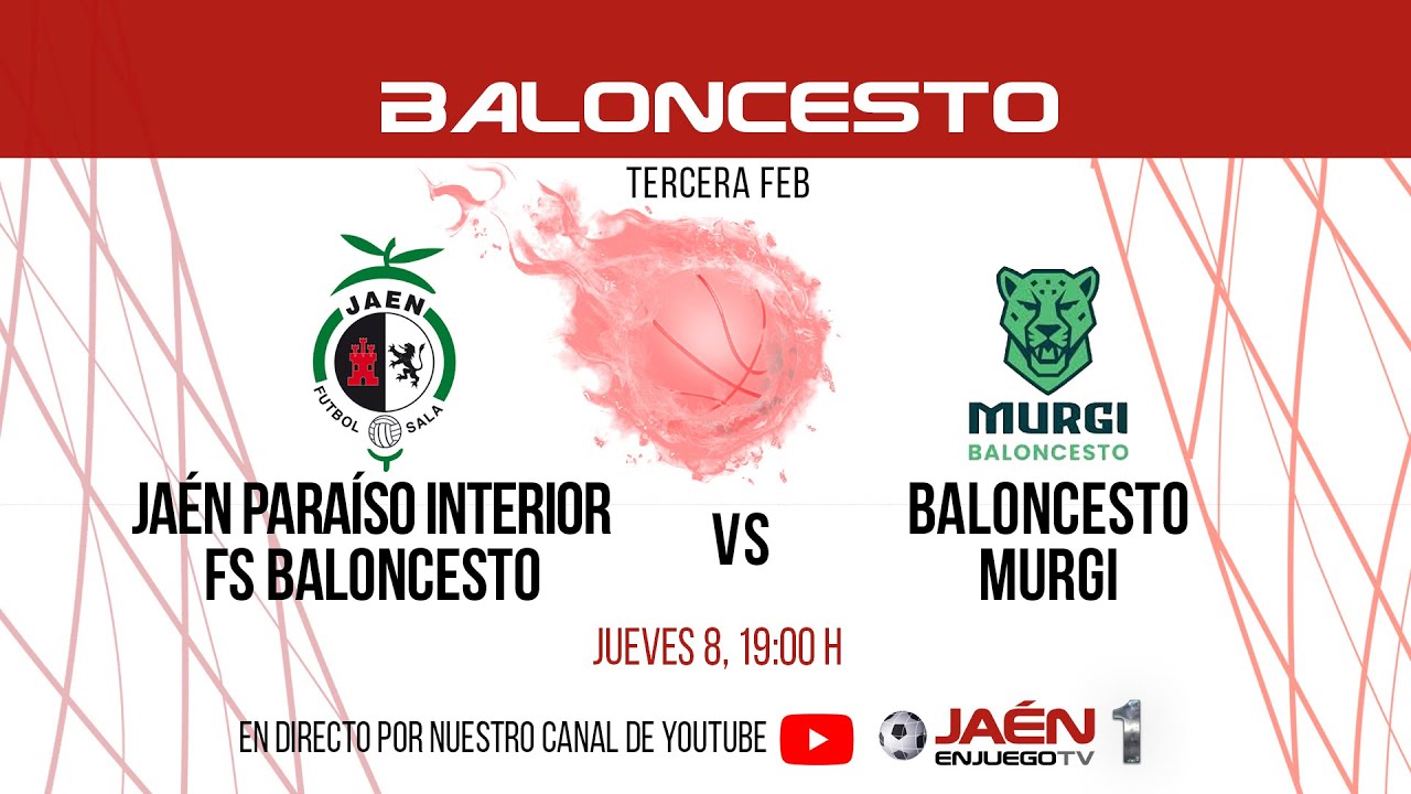 🚨DIRECTO TV | BALONCESTO | Jaén Paraíso Interior FS Baloncesto - Baloncesto Murgi (Jueves, 