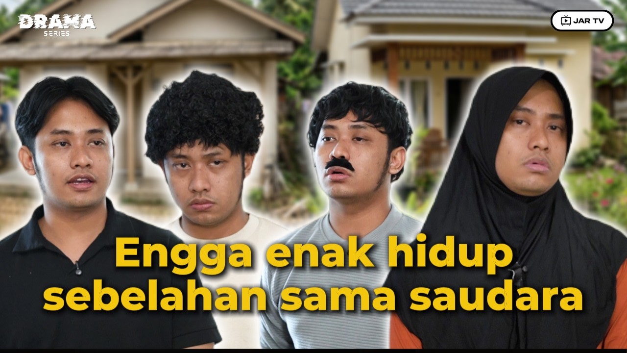 Nasib punya rumah sebelahan bareng saudara - Drama series #drama #komedi