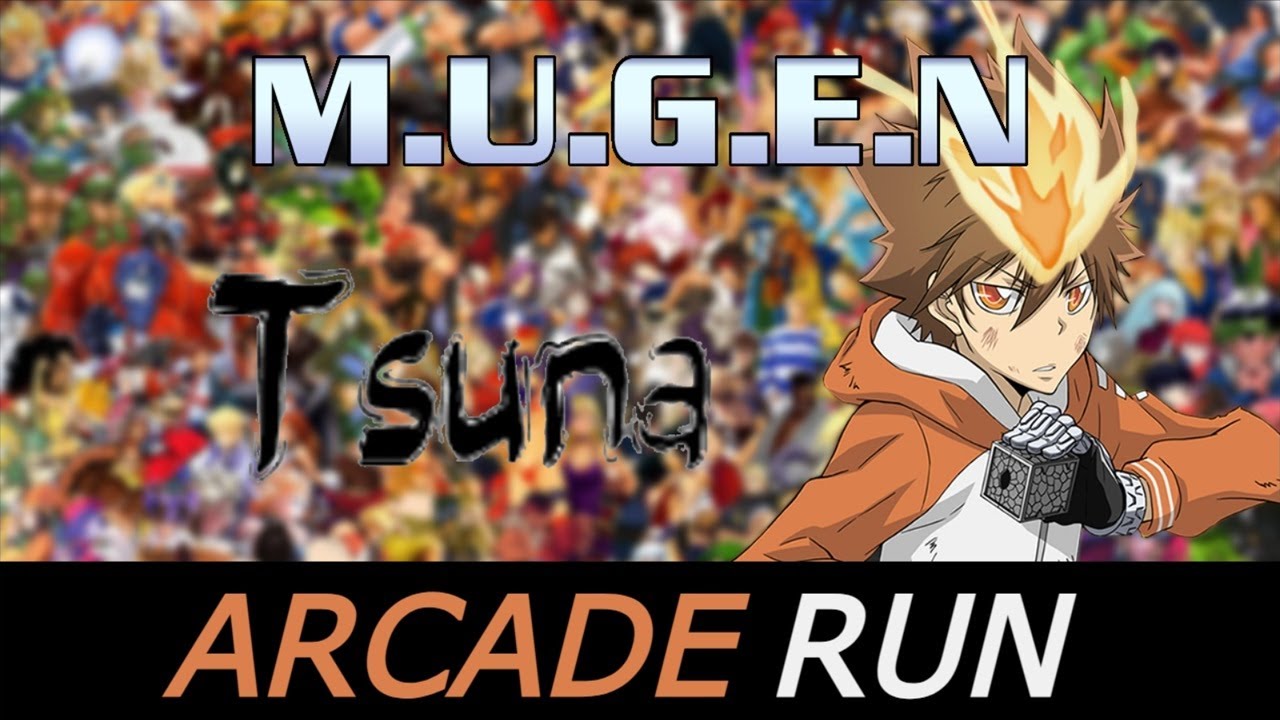 MUGEN: 0011's Tsuna Arcade run