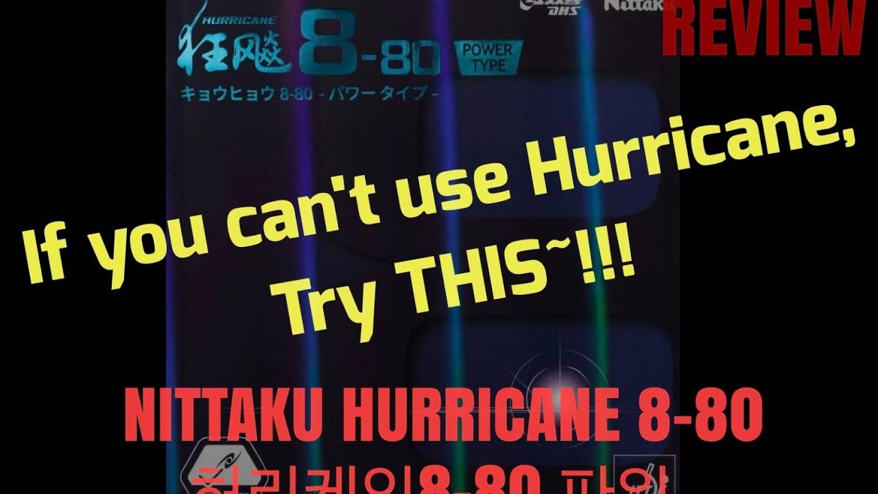 Hurricane 8-80 Power Type! Review! If you can't use Hurricane rubber, Try This!