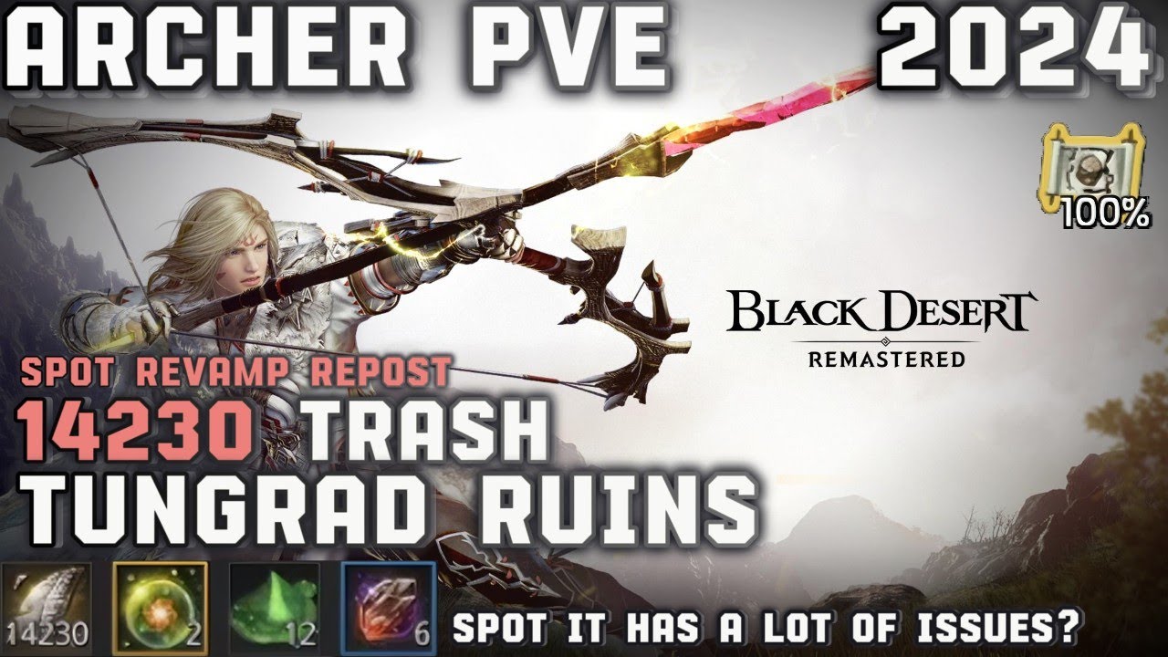 BDO | Archer PVE Tungrad Ruins (Revamp/Repost) 2024