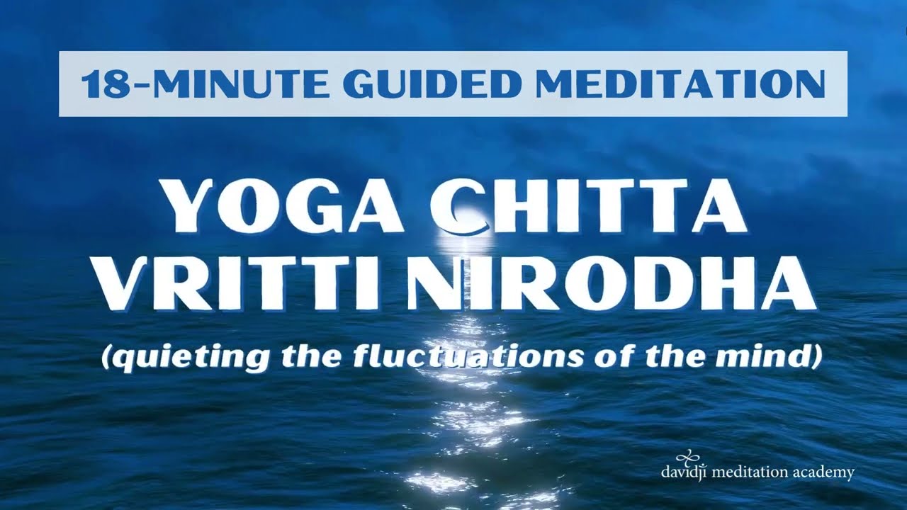 18- Minute Guided Meditation: Yoga Chitta Vritti Nirodha | davidji