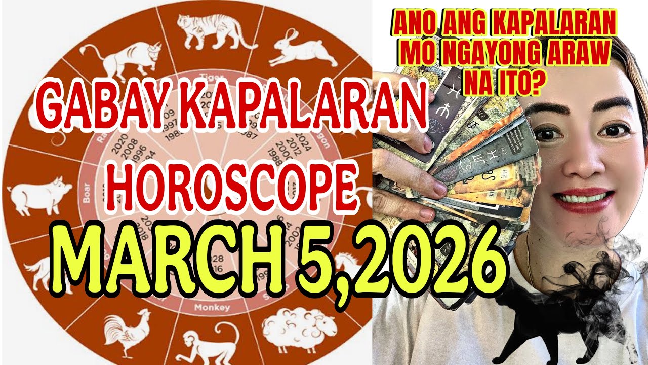GABAY KAPALARAN HOROSCOPE MARCH 5,2026 KALUSUGAN,PAG-IBIG,DATUNG,LUCKY COLORS AT LUCKY NUMBERS 