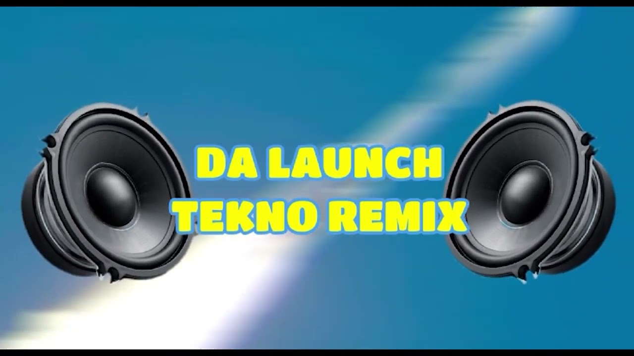 The Launch - Tekno Remix