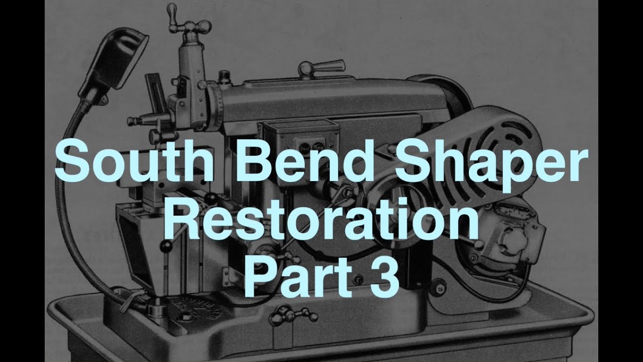 South Bend Shaper Restoration Part 3