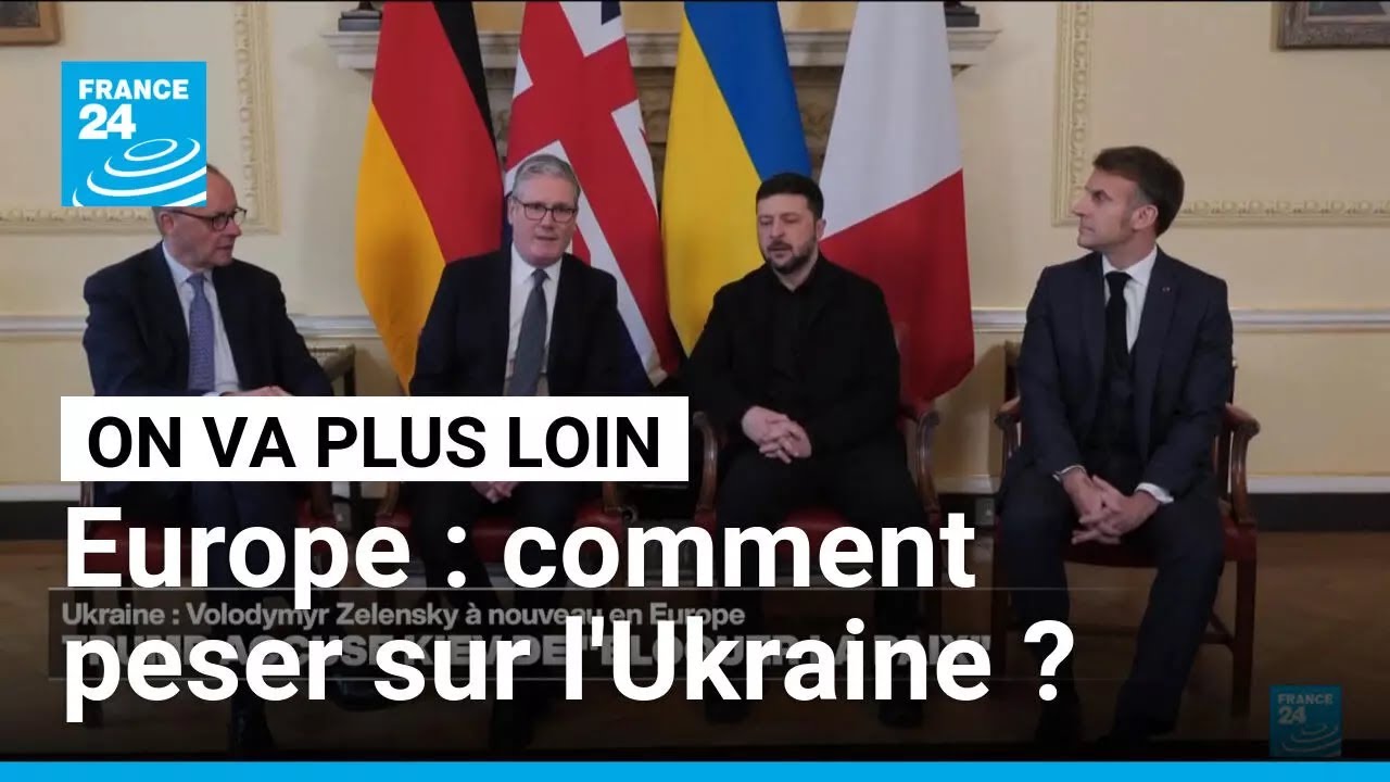 Europe : comment peser sur l'Ukraine ? • FRANCE 24