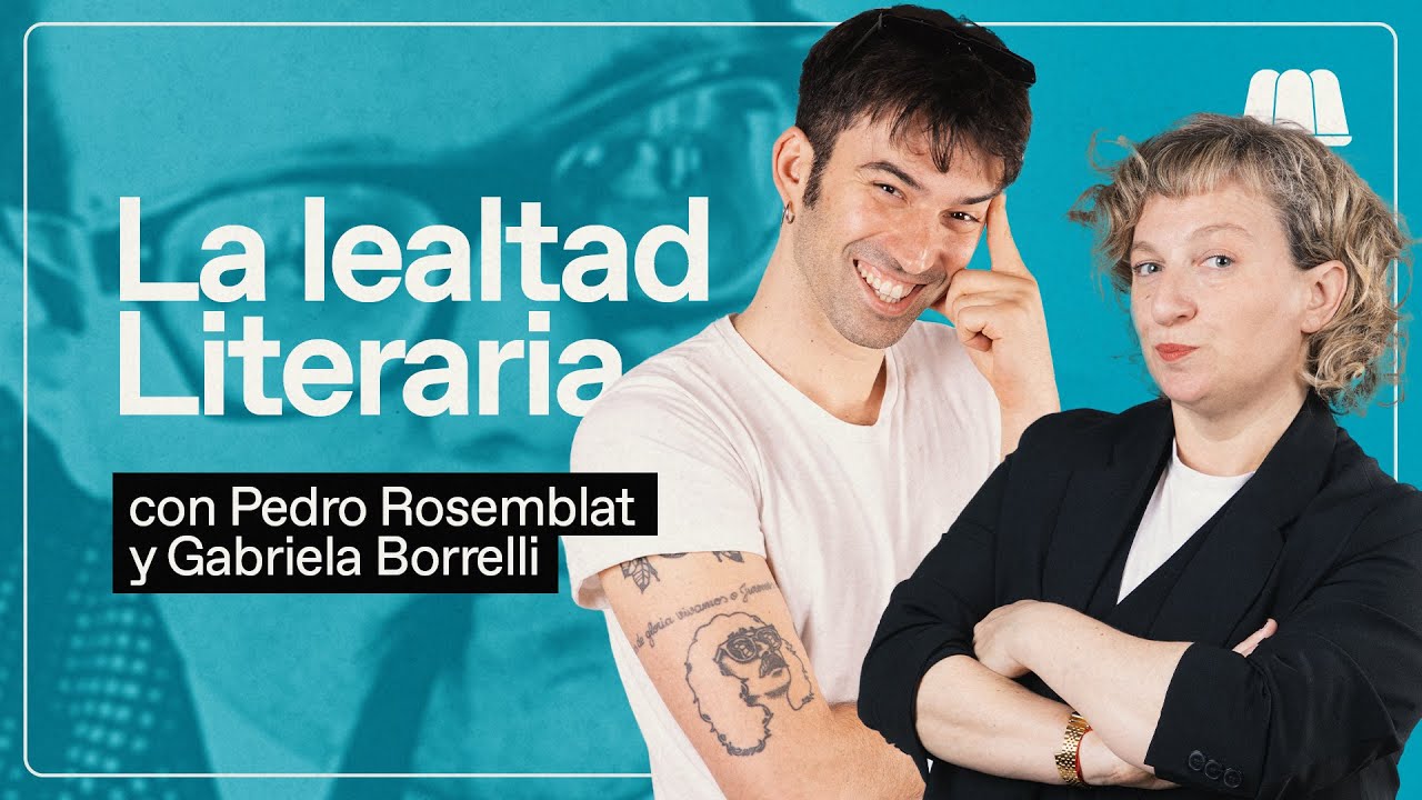 LITERATURA Y PERONISMO | GABI BORRELLI CON PEDRO ROSEMBLAT