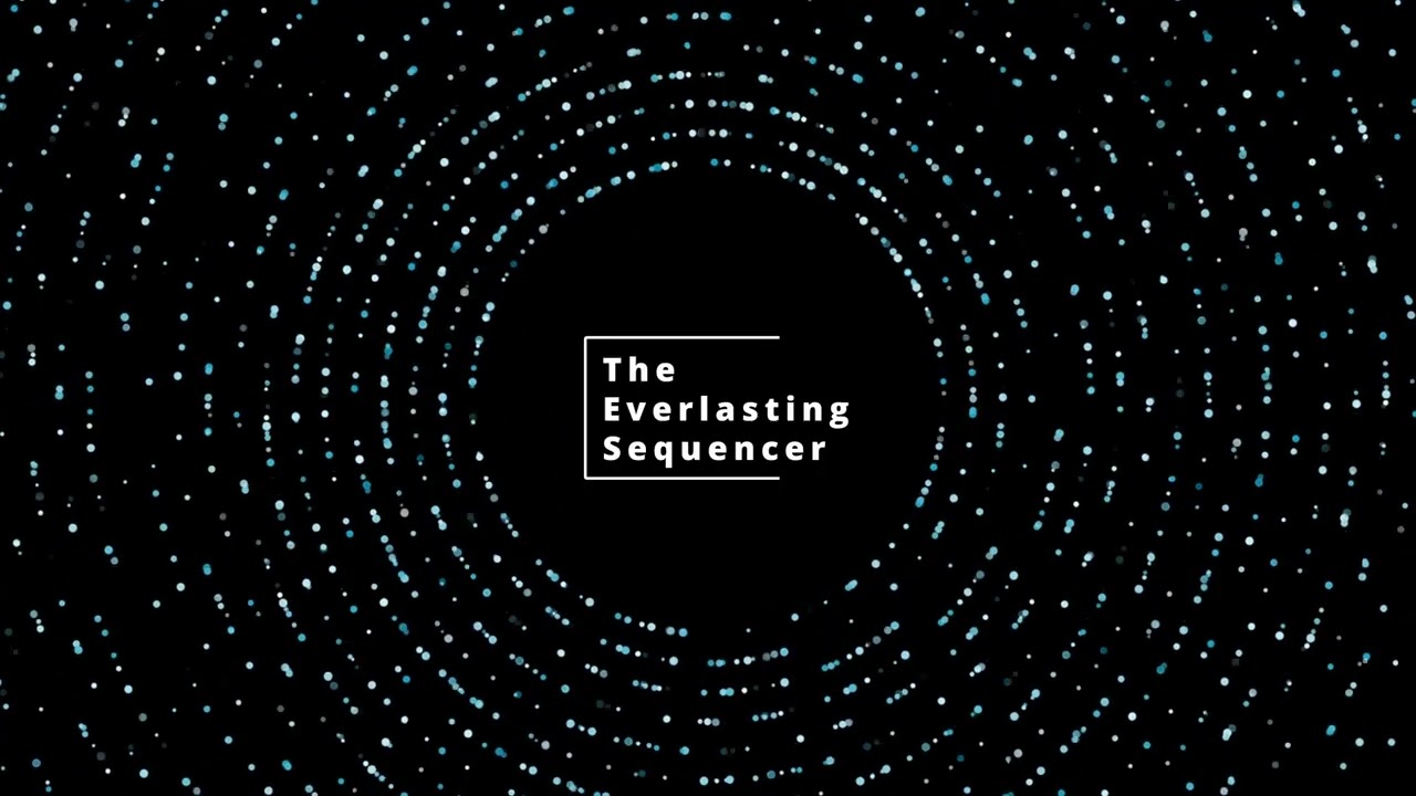 The Everlasting Sequencer