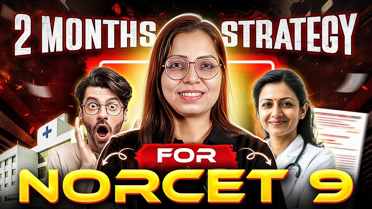 🧠 60 Days Strategy for NORCET 9 🔥 | Crack AIIMS NORCET with Smart Planning | PW Nursing Wallah