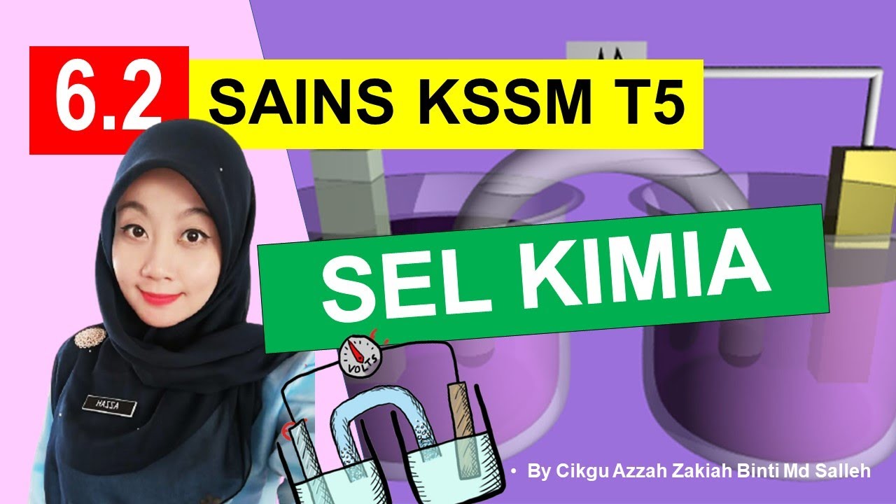 E-CLASS 6.2 SEL KIMIA (SAINS KSSM TING 5)