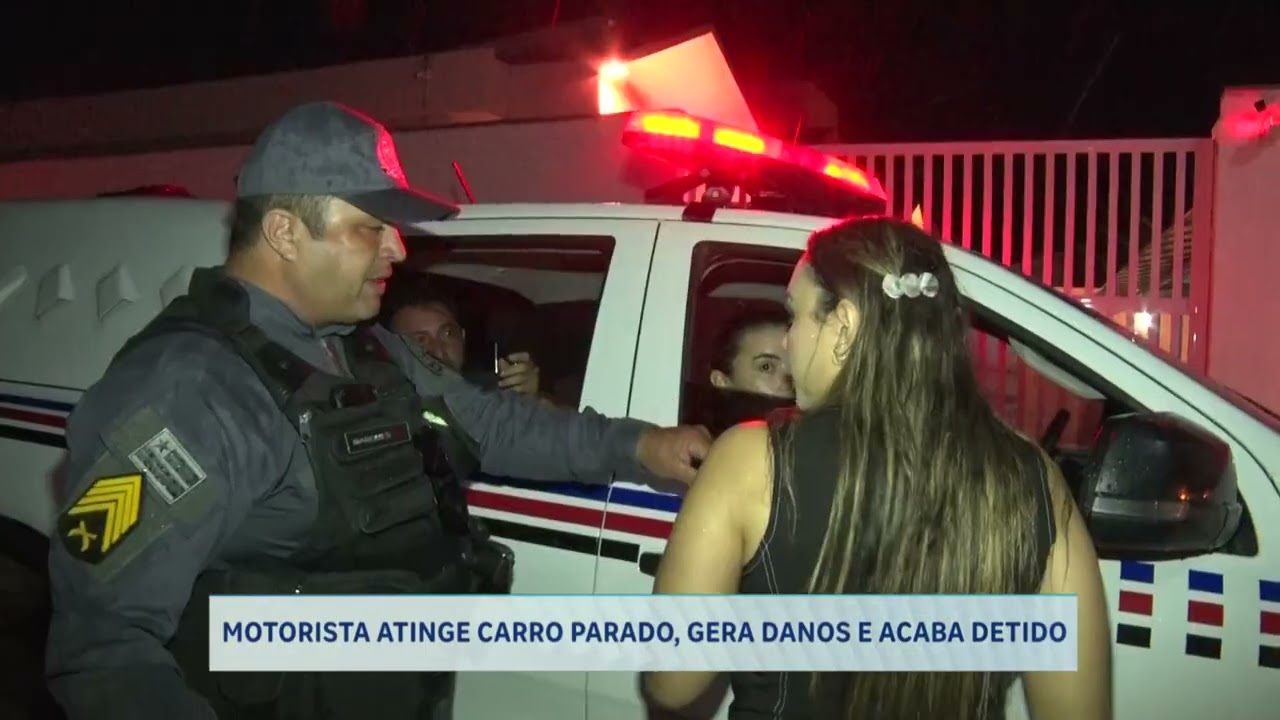 MOTORISTA ATINGE CARRO PARADO, GERA DANOS E ACABA DETIDO