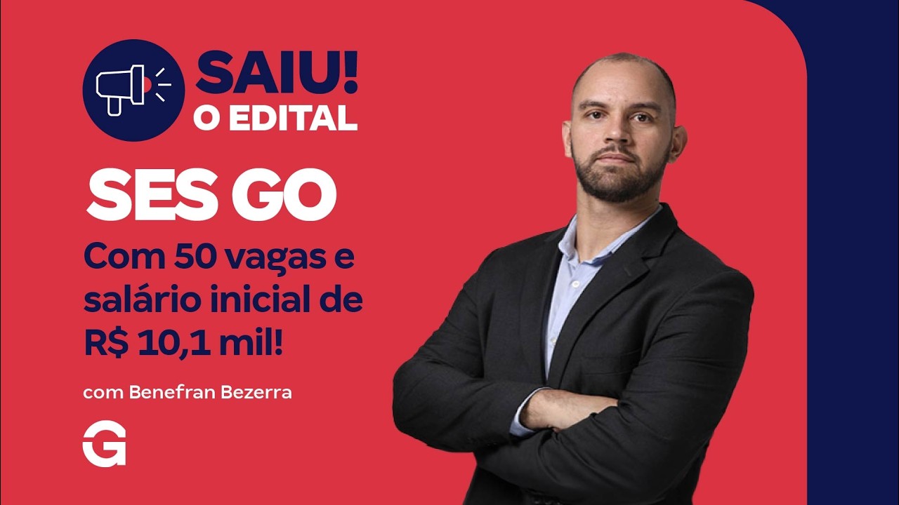 Concurso SES GO: Saiu o Edital com 50 vagas e salário inicial de R$ 10,1 mil!
