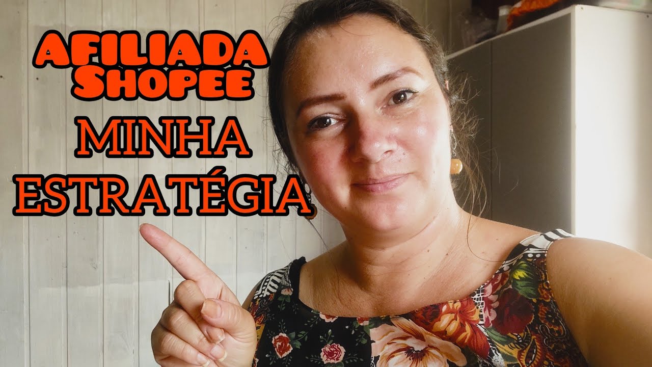 🧡COMO FIZ MAIS DE R$1.000 Minha Estratégia Para Vender Como Afiliada Shopee