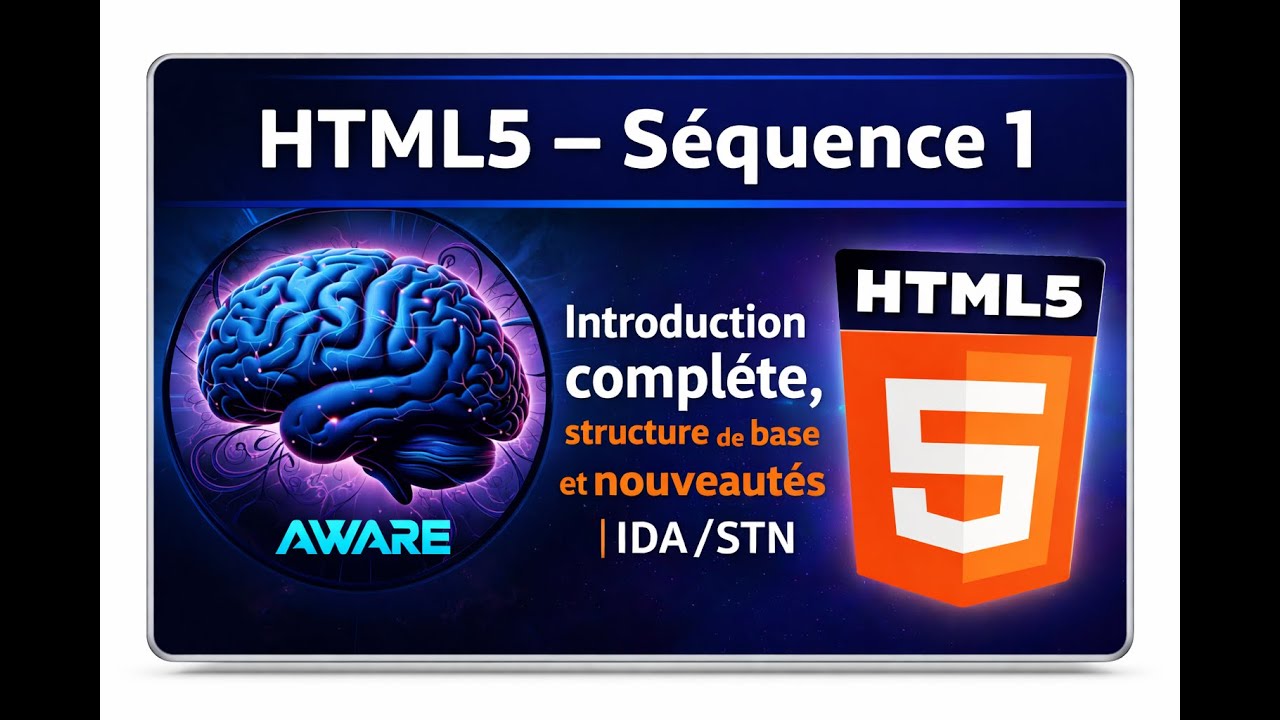 🟡HTML5 - IDA S2 Séquence 1 :  Le Langage HTML5