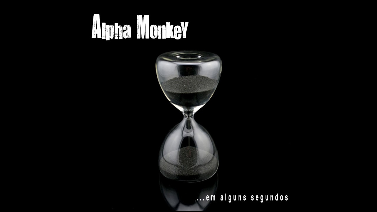 Alpha Monkey - Mais Uma Pra Voc&ecirc;
