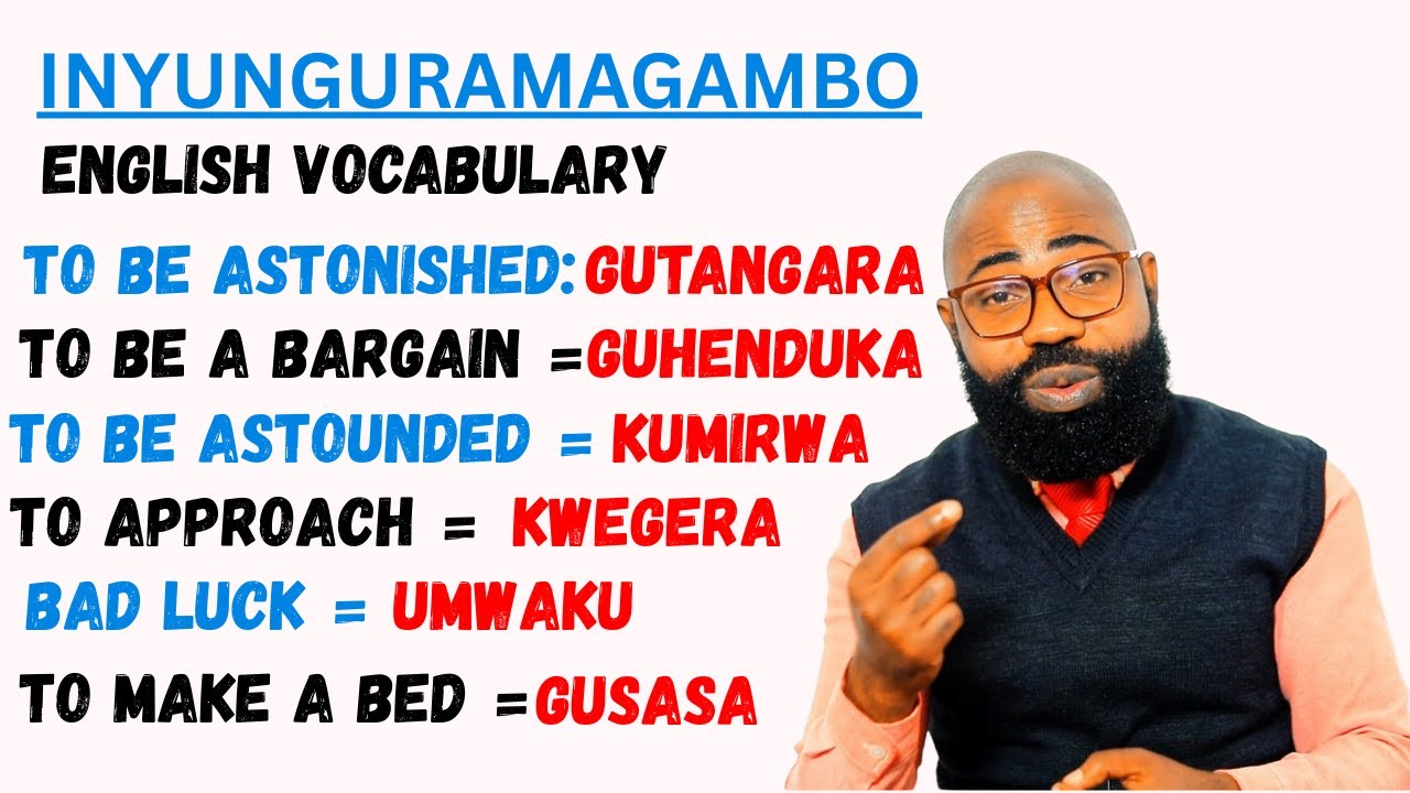 L463: Iga kuvuga Icyongereza neza, Inyunguramagambo z'Icyongereza n'Ikinyarwanda