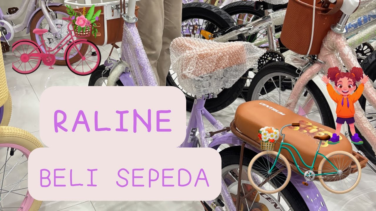 Akhirnya RALINE PUNYA SEPEDA BARUU‼️‼️‼️😻😻 #sepeda #sepedaanakanak 