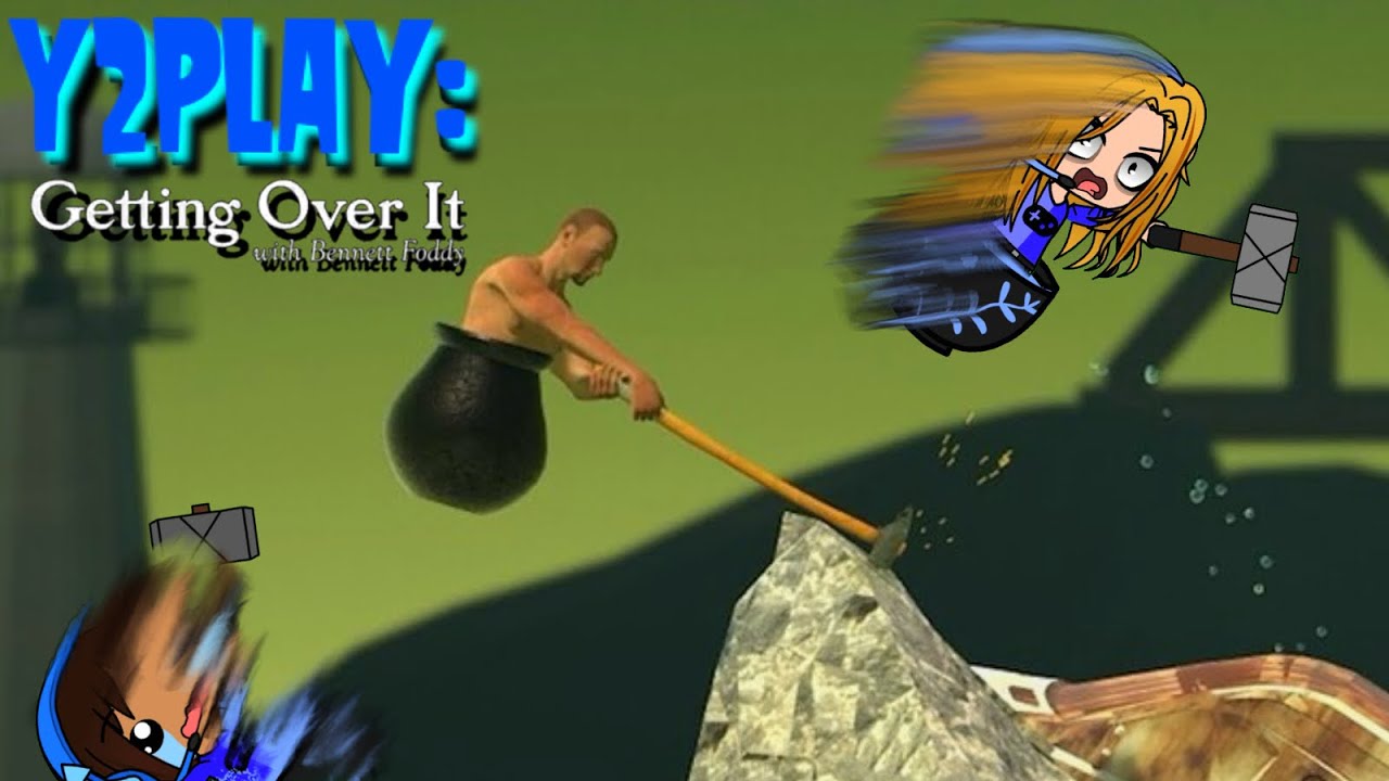 Y2Play: Getting Over It (Part: 1)