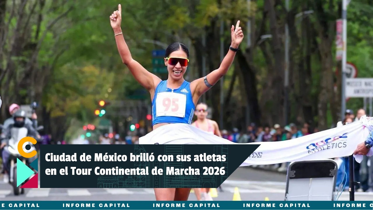 El Tour Continental de Marcha regresó a la Ciudad de México tras dos décadas I Informe Capital