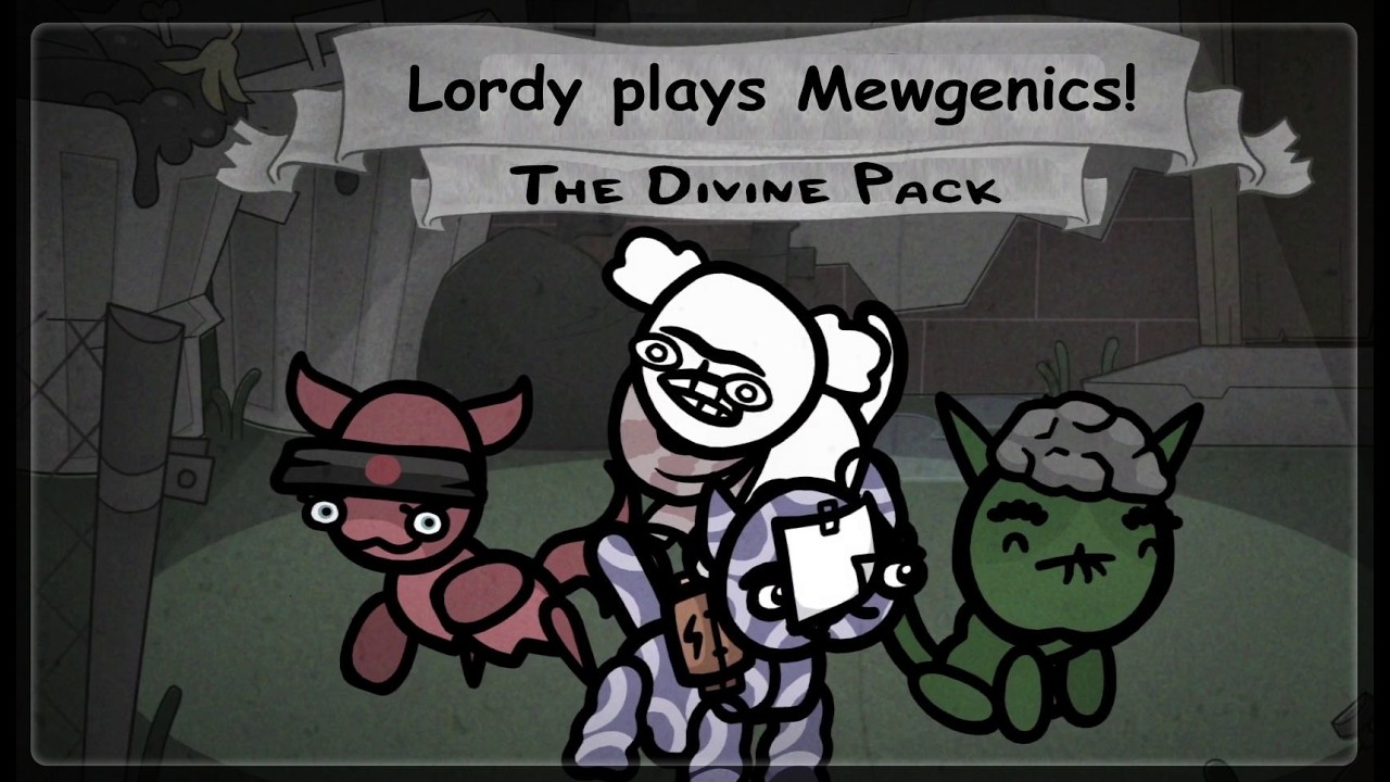 Lordy plays Mewgenics!: The Divine Pack