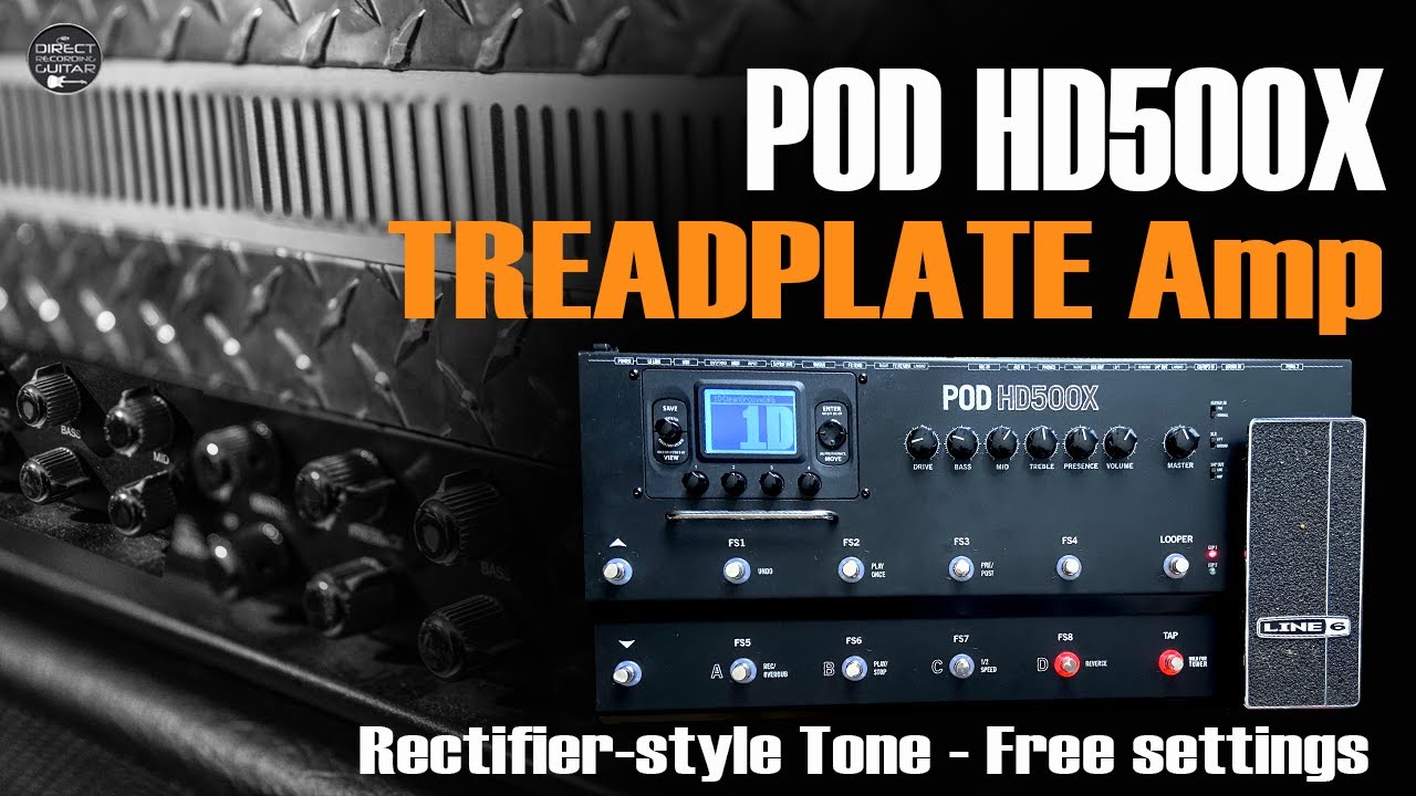 POD HD500X TREADPLATE Amp - Rectifier-style Tone | TUTORIAL