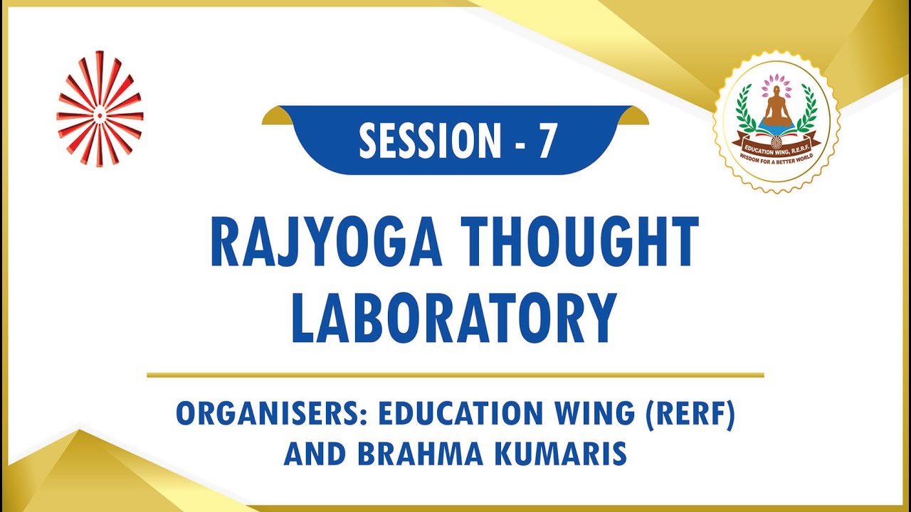 Rajyoga Thought Laboratory | Education Conference | August 14 | 4.30pm - 6pm