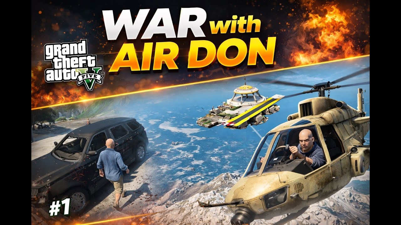 WAR WITH AIR DON 🔥 | GTA 5 GAMEPLAY #1